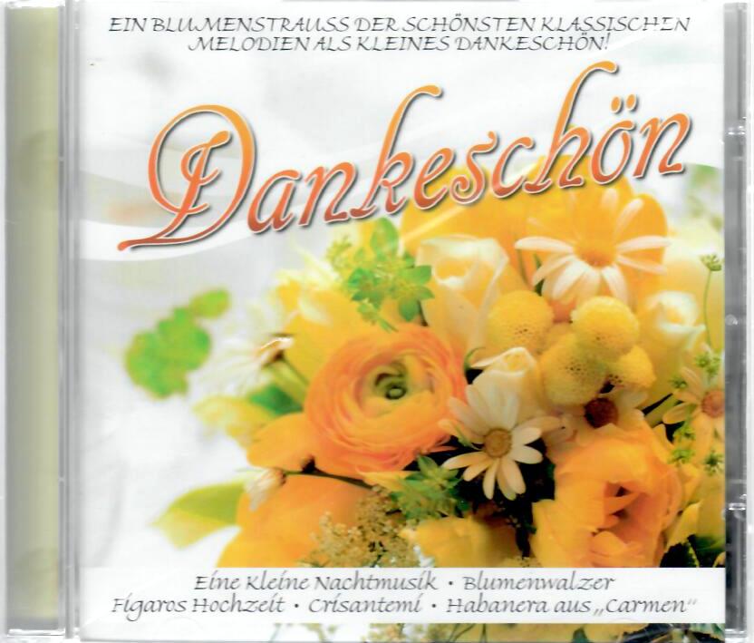 Dankeschön - Ein Blumenstrauss der schönsten klassischen Melodien