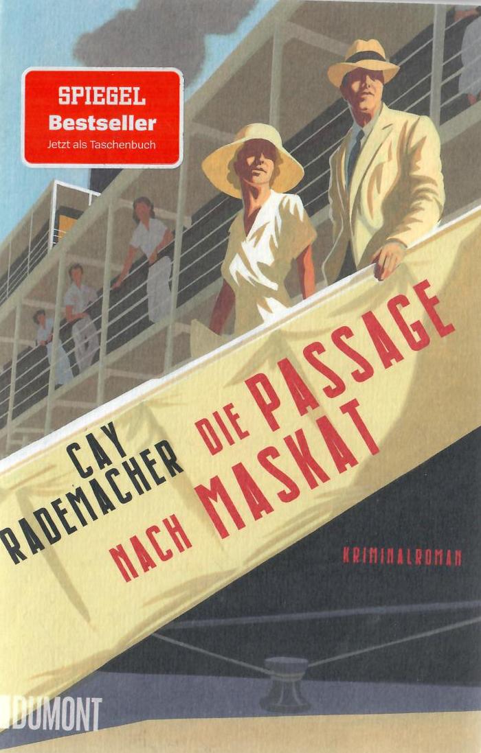 Die Passage nach Maskat – Kriminalroman von Cay Rademacher / Buch TB