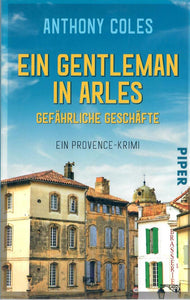 Ein Gentleman in Arles – Gefährliche Geschäfte