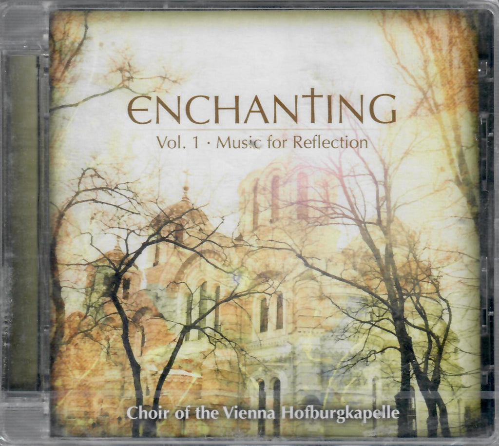 Chor der Wiener Hofburgkapelle - Enchanting Vol.1 