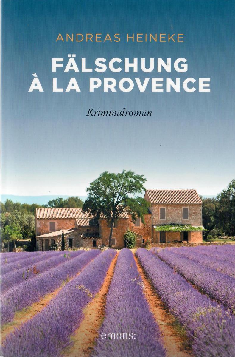 
Fälschung à la Provence – Kriminalroman Andreas Heineke 