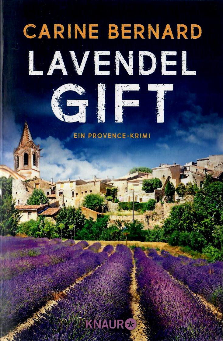 Lavendel-Gift - ein Provence-Krimi von Carine Bernard