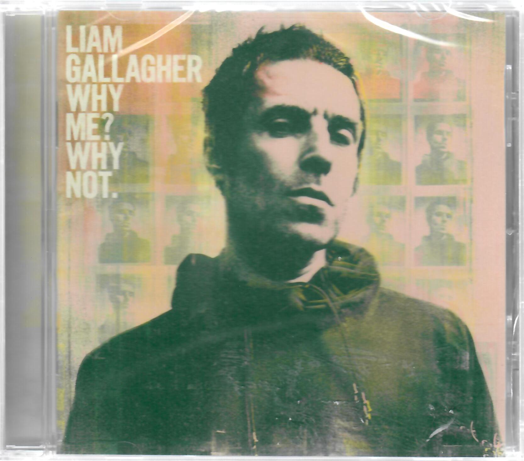 Liam Gallagher - Why Me? Why Not.