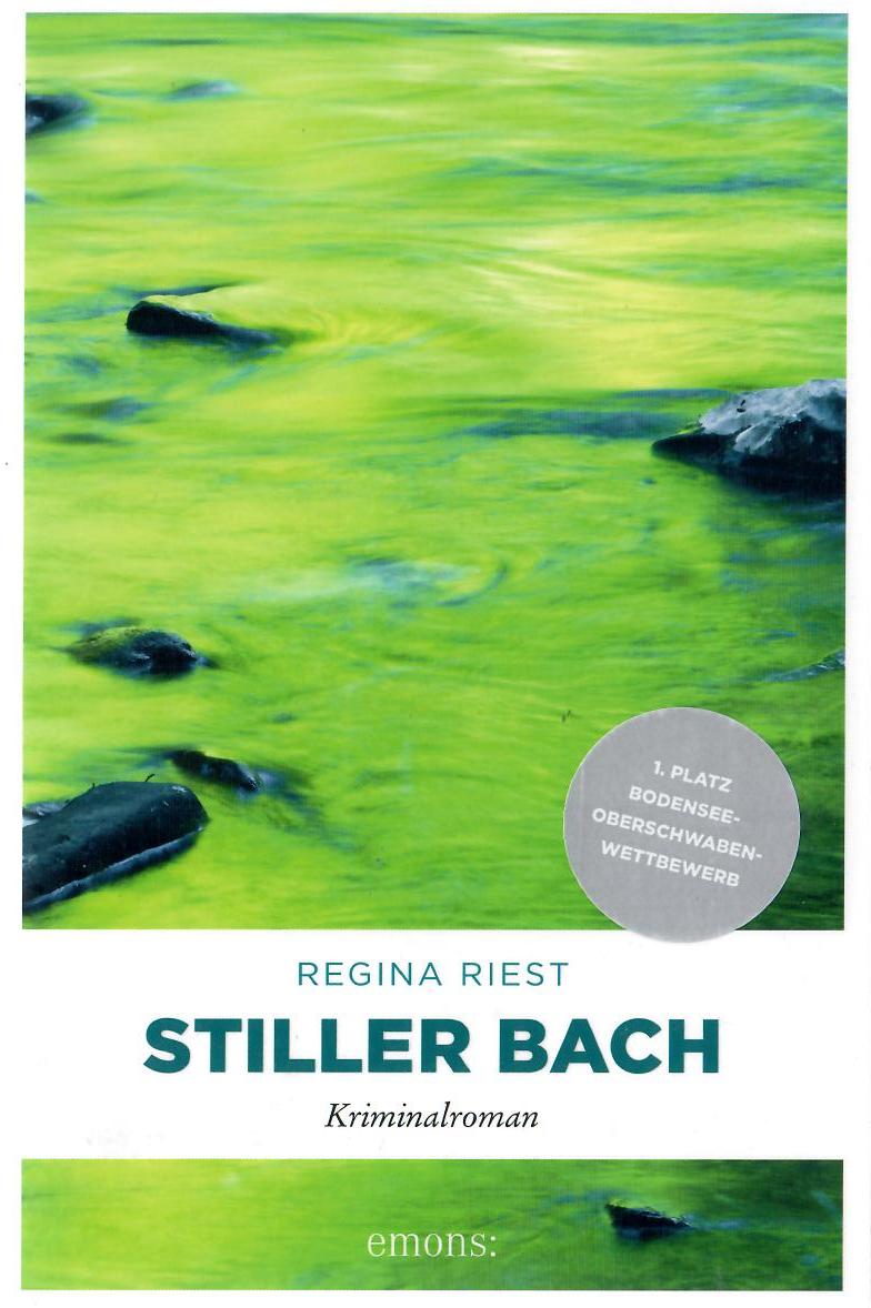 Stiller Bach – Kriminalroman von Regina Riest